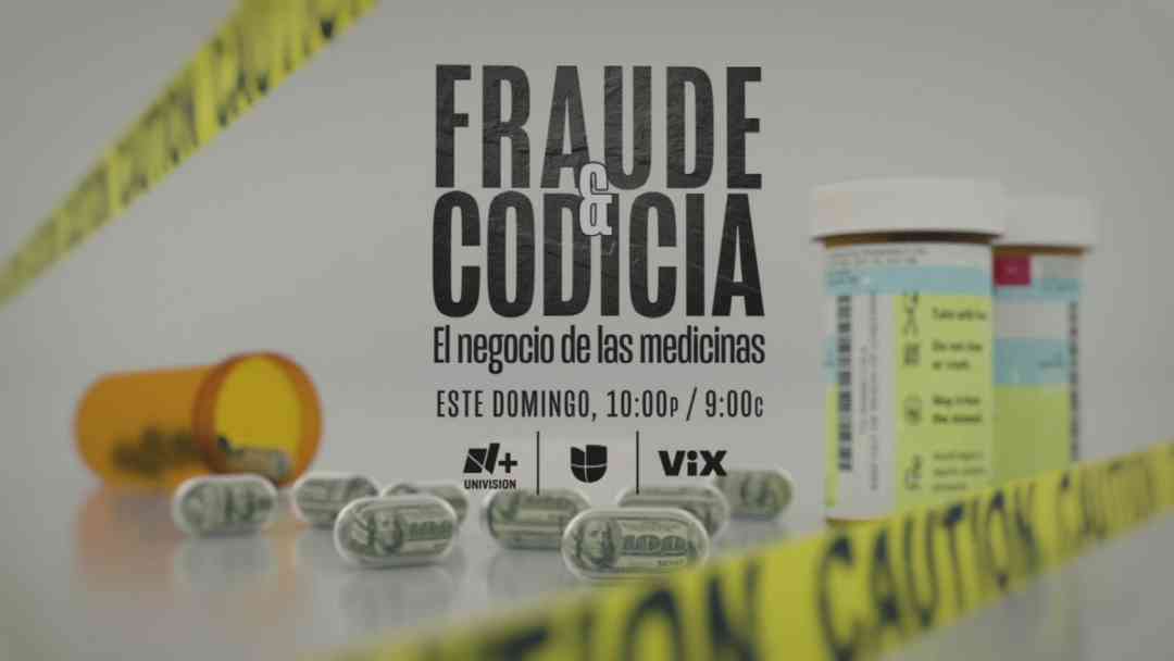 Cuándo y dónde “Fraude y codicia. El negocio de las medicinas”: investigación especial de N+ Univision | ViX