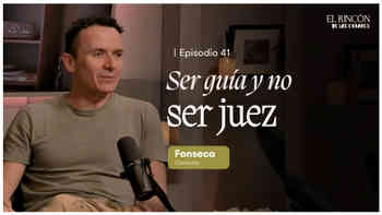 Los miedos de la paternidad: Fonseca habla sobre la culpa, los errores y la vulnerabilidad
