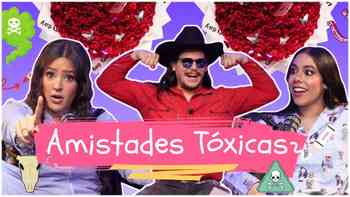 Amistades tóxicas: traiciones, exnovios y red flags con humor