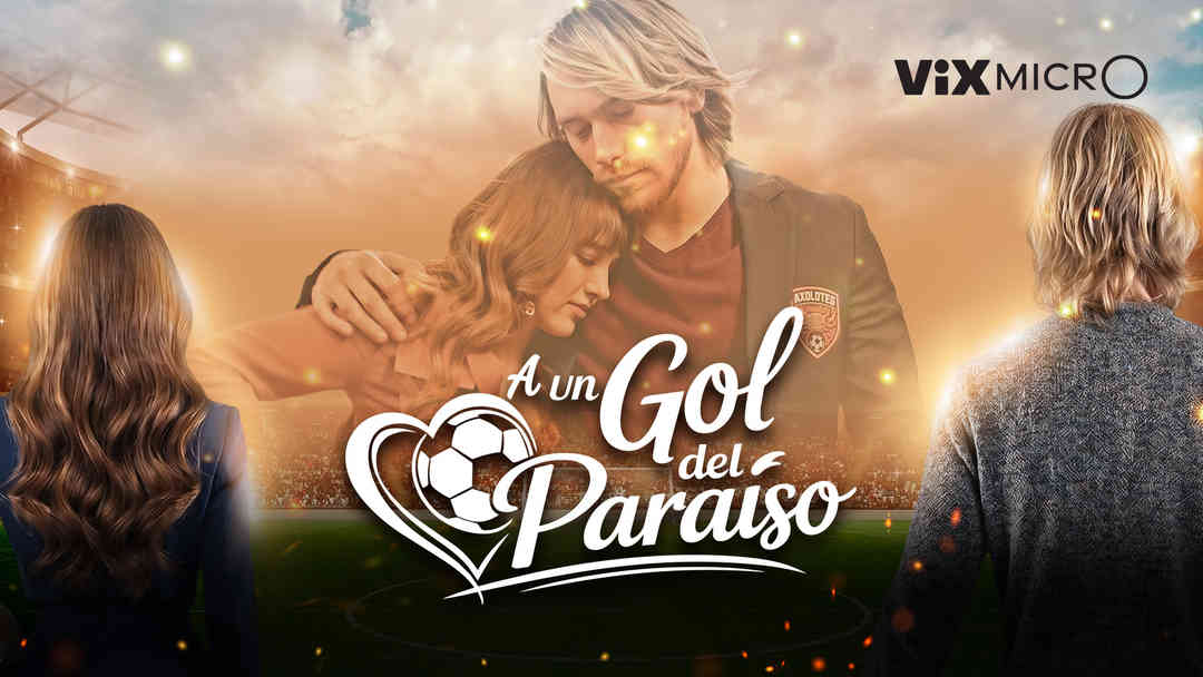 A un gol del paraíso | ViX