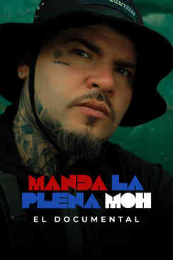 Manda La Plena Moh: El Documental