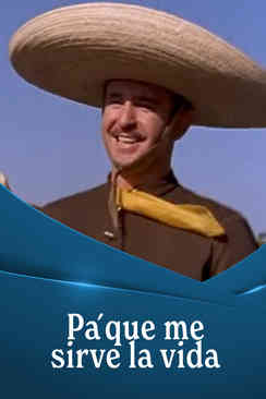 Pa que me sirve la vida