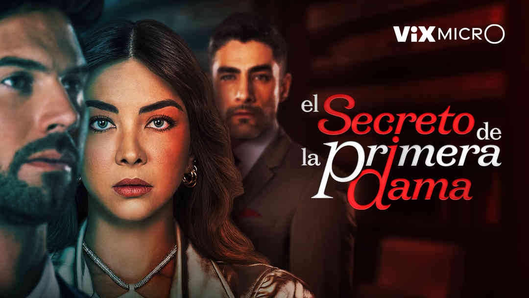 El secreto de la primera dama | ViX