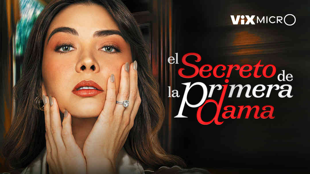 El secreto de la primera dama | ViX