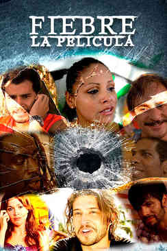 Fiebre: La película