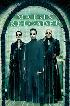 The Matrix Reloaded