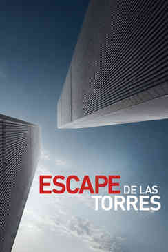 11 de septiembre: Escape de las Torres