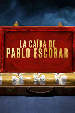 La caída de Pablo Escobar