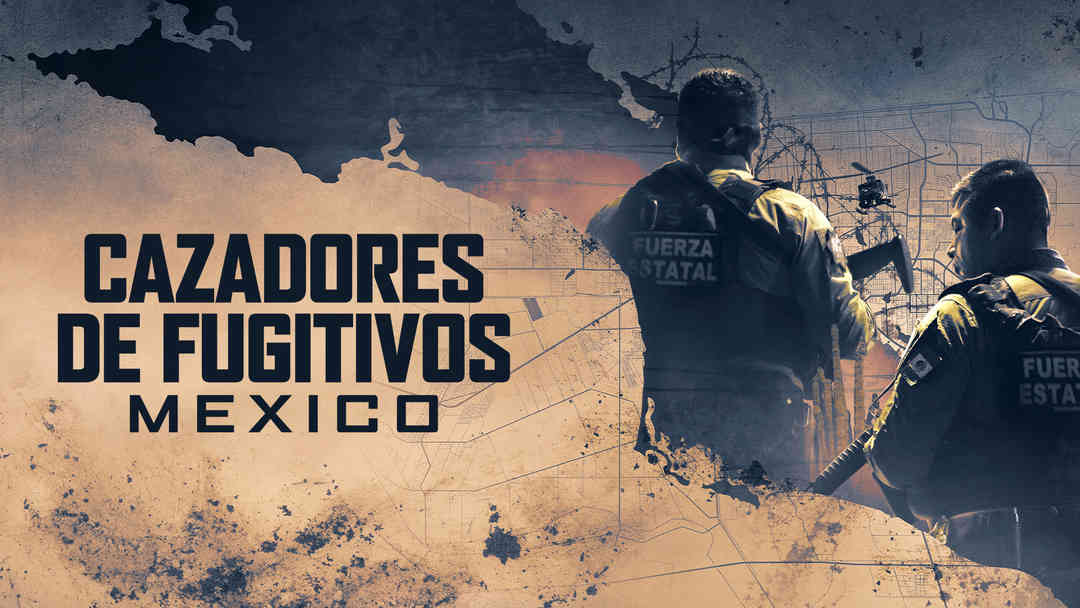 Cazadores de fugitivos México | ViX