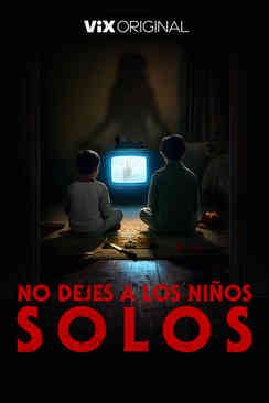 Tráiler: No dejes a los niños solos