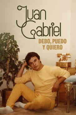 Juan Gabriel: Debo, puedo y quiero