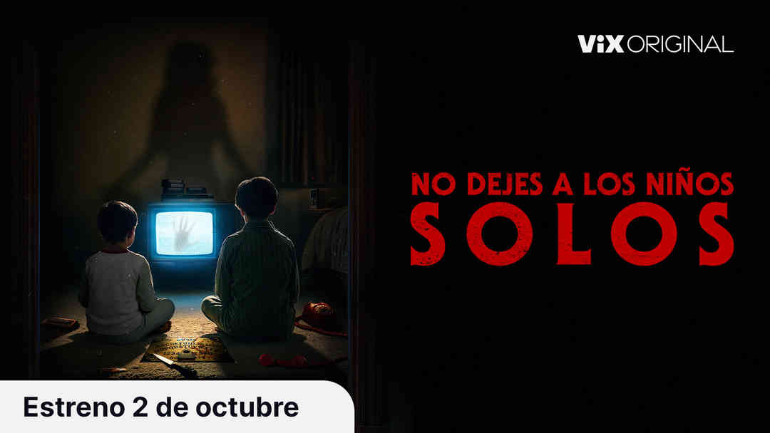 Tráiler: No dejes a los niños solos | ViX