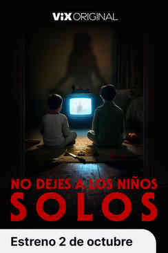 Tráiler: No dejes a los niños solos