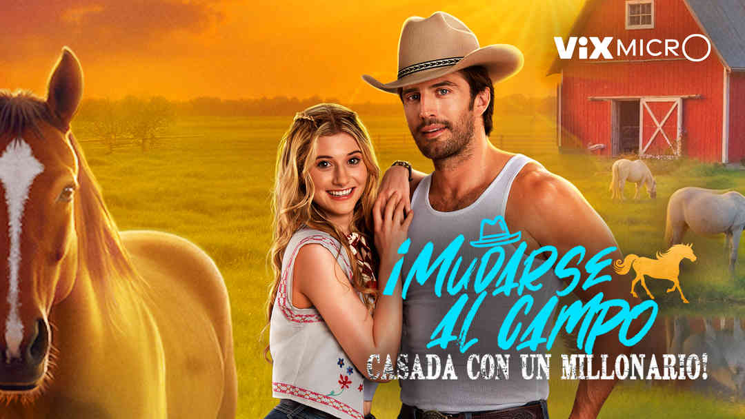 ¡Mudarse al campo, casada con un millonario! | ViX