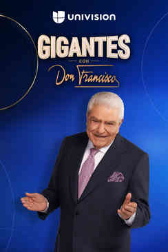 Gigantes con Don Francisco