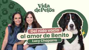 Lucy Chaparro: Del nido vacío al amor de Benito