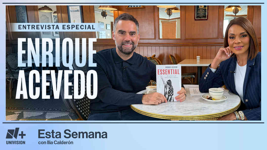 Esta Semana con Ilia Calderón: Enrique Acevedo | ViX