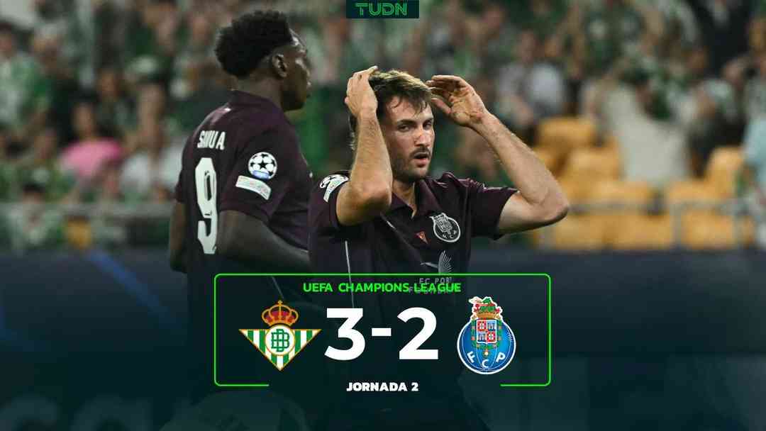 Real Betis vs. FC Porto - 14 de octubre | ViX