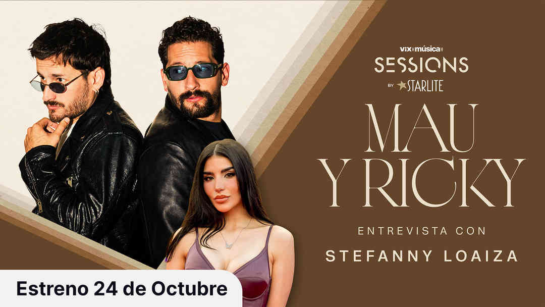 Tráiler: ViX Música Sessions - Mau y Ricky | ViX